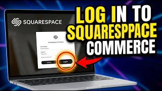 How to login to Squarespace Commerce - Full Guide