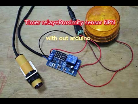 12VDC,Timerelay with proximity npn sensor without arduino,#photo sensor ...
