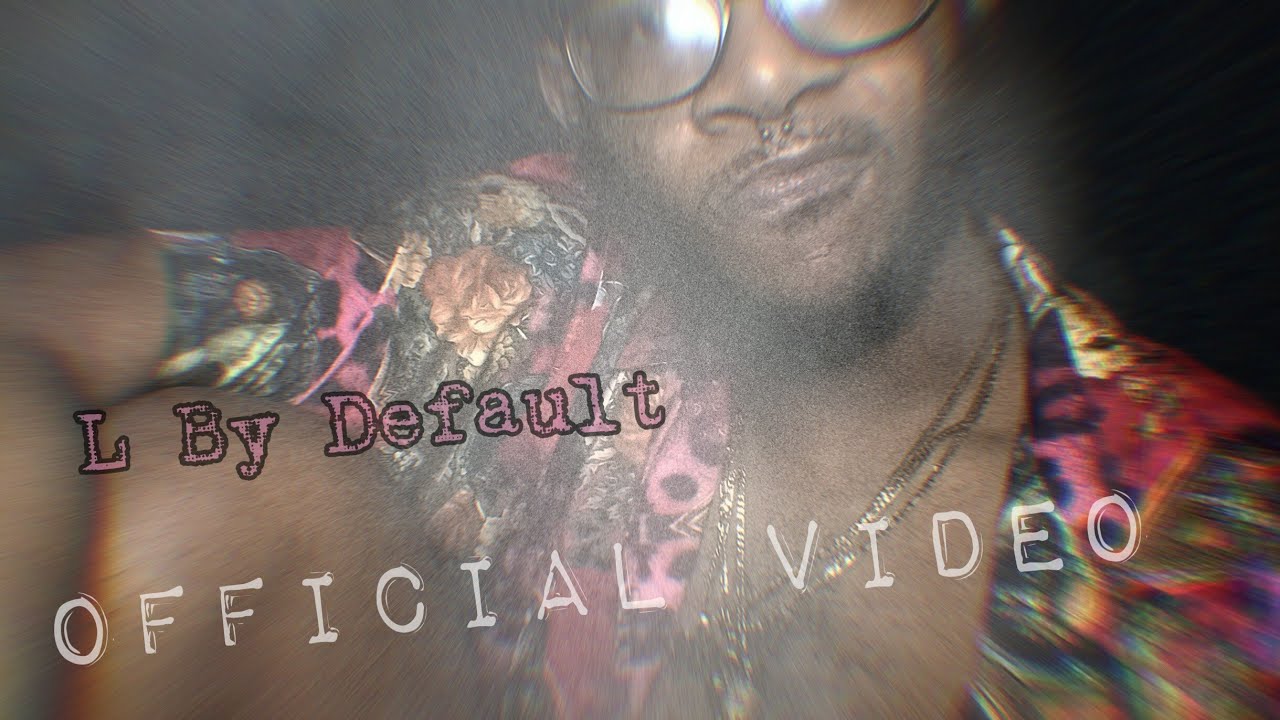 L By Default- moisturizedkev {OFFICIAL VIDEO} adlı videoyu YouTube'da izle L By Default- moisturizedkev {OFFICIAL VIDEO} adlı videoyu YouTube'da izle
