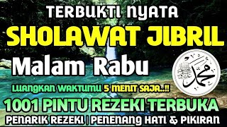 SHOLAWAT JIBRIL PEMBUKA PINTU REZEKI TERBARU, TENANGKAN HATI & PIKIRAN, SHOLAWAT NABI MUHAMMAD SAW