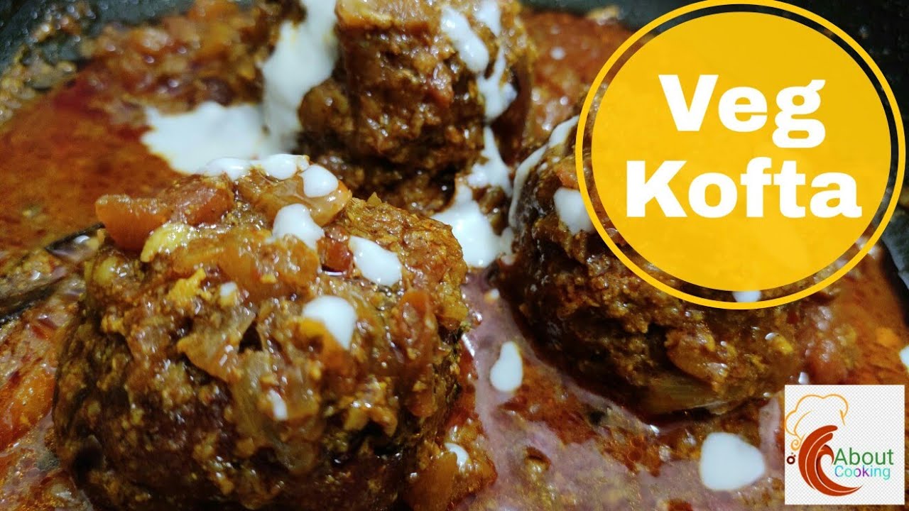 Veg kofta recipe Mix veg kofta curry recipe kofta curry at home