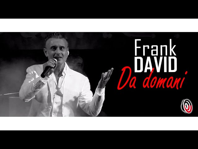 Frank David - Da domani (Official Video)