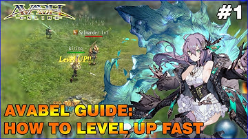 Guide #1 : How to Level Up Fast!! - Avabel Online