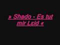 Shado  es tut mir leid 