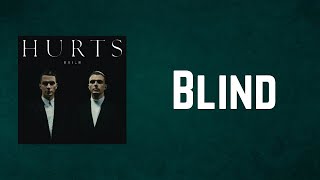 Hurts - Blind (Lyrics)