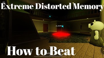 Roblox Piggy Fangame “Extreme Distorted Memory” How to Escape