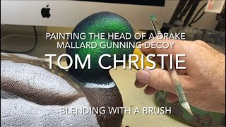 Painting the Head of a Drake Mallard Gunning Decoy - Blending with a Brush (no airbrush needed).