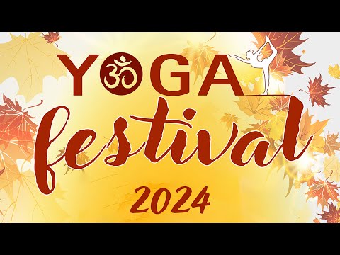 Yoga Festival 2024 | Erlebe den Yoga Spirit in seiner Vielfalt
