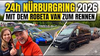 24h Nürburgring 2026 🏁 Camping-Abenteuer im Robeta Van | #1