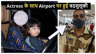 This Bollywood Actress Misbehaved At Goa Airport, Fans Get Angry