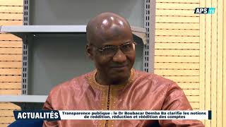 Transparence publique : le Dr Boubacar Demba Ba clarifie les notions de reddition, réduction ...