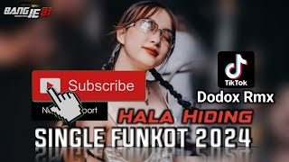 Single Funkot‼️Dodox Rmx_Hala Hiding Over Dosis (Hard)