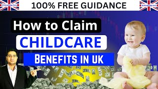 How to claim Childcare Benefits | Childcare Benefits UK | Complete Guide 2024