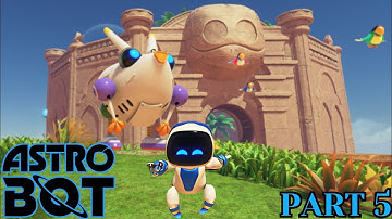 ASTRO BOT EXCLUSIVE PS5 GAMEPLAY WALKTHROUGH (PART 5)