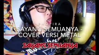 PHOPIRA - SAYANG SEMUANYA VERSI METAL LAGU ANAK-ANAK - COVER