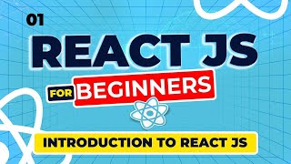 React Js Tutorial - 1 - Introduction