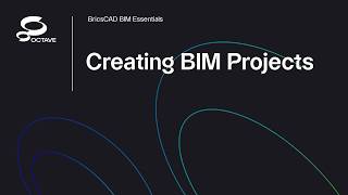 Creating BIM projects| BricsCAD BIM Essentials V26 | Lesson 3/22