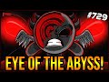 EYE OF THE ABYSS -  The Binding Of Isaac: Repentance Ep. 729