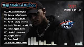 🎶 Dari nol sampai jadi || FullAlbum || Rap Motivasi Hiphop Terbaru 2026🔥