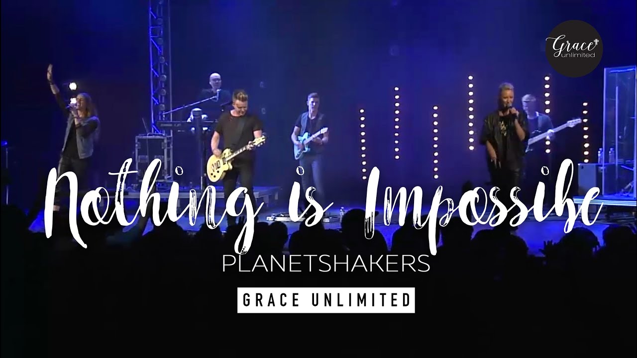 Nothing is Impossible   Planetshakers Live   Bethel Church