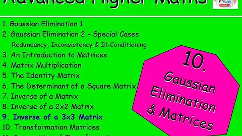 10.9 Matrices 9: The Inverse of a 3x3 Matrix - Advanced Higher Maths Lessons @MrThomasMaths