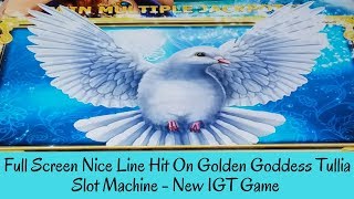 FULL SCREEN NICE LINE HIT ON GOLDEN GODDESS TULLIA SLOT MACHINE - NEW IGT GAME - SunFlower Slots