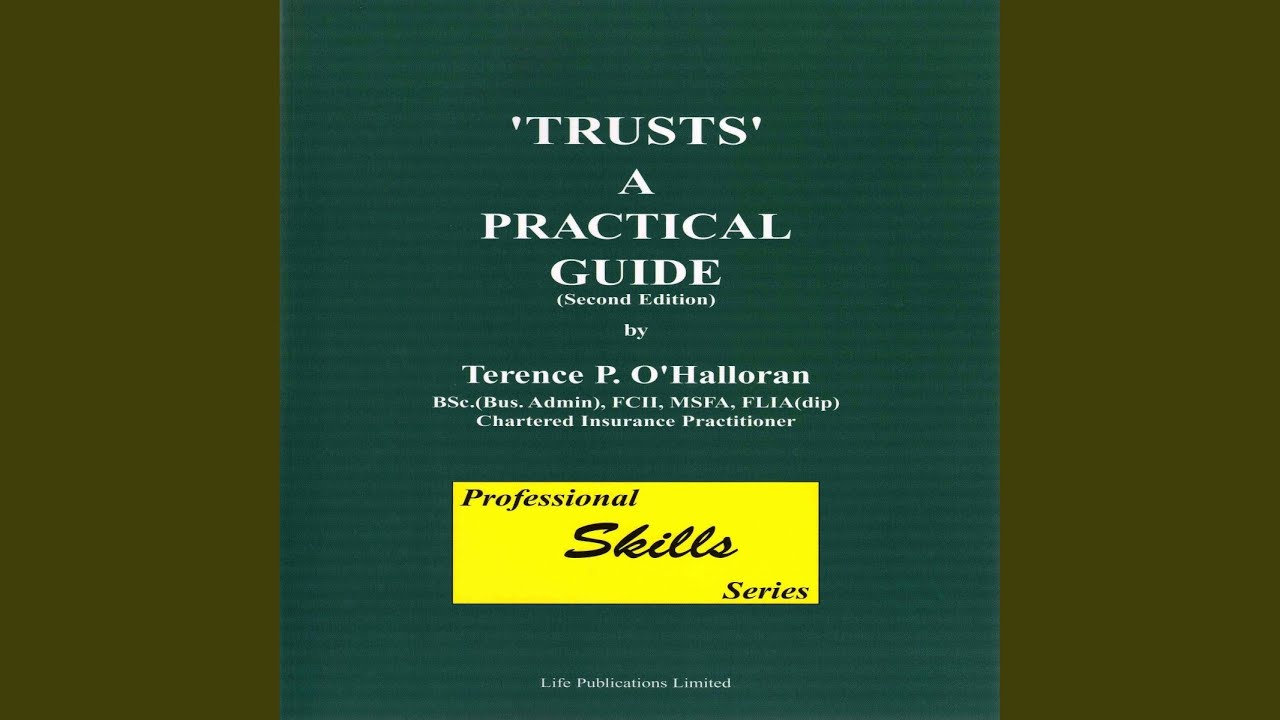 Chapter 4.7 - Trusts a Practical Guide