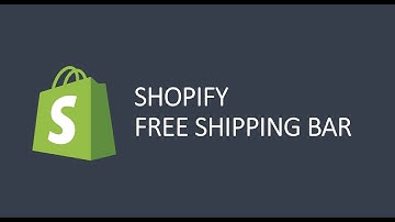 Shopify how to add a Free Shipping Bar
