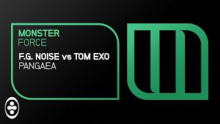 F.G. Noise vs Tom Exo - Pangaea | Tranceportal