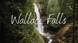 Another Waterfall in the Books | Hiking Wallace Falls | PNW Trails