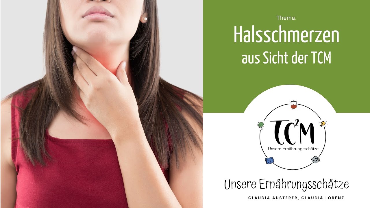Halsschmerzen aus Sicht der TCM