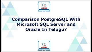 Comparison PostgreSQL With Oracle and Microsoft SQL Server In Telugu?