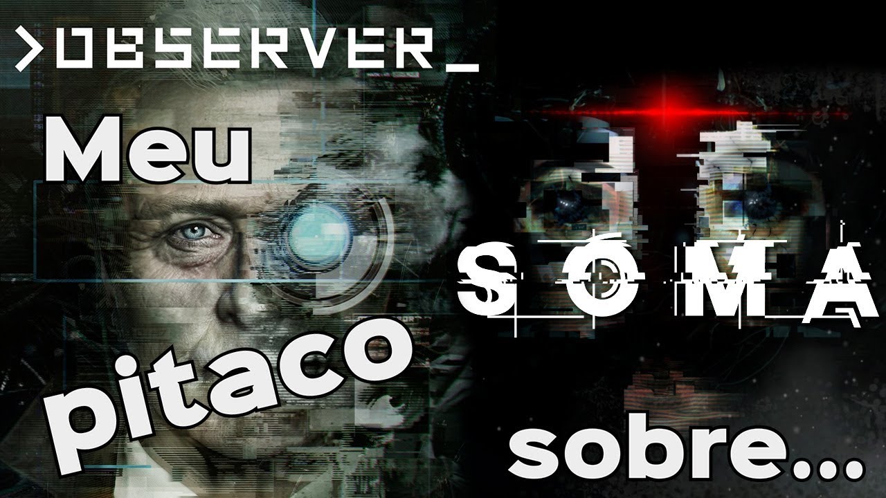 Observer + Soma - Meu pitaco sobre...