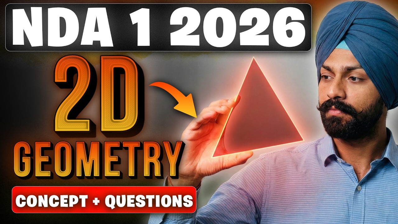 NDA 1 2026 Maths: 2D Geometry | Full Chapter Class for NDA Maths 2026
