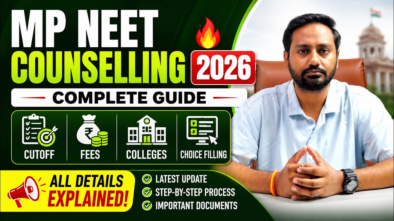 MP NEET Counselling 2026 🔥 | Complete Guide | Cutoff, Fees, Colleges & Choice Filling