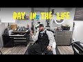 Day in the life  as a barber