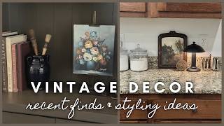 Vintage Decor | recent finds & styling ideas
