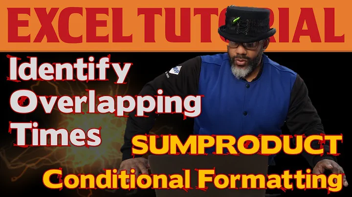 Identify Overlapping Times with Excel's SUMPRODUCT & Conditional Formatting