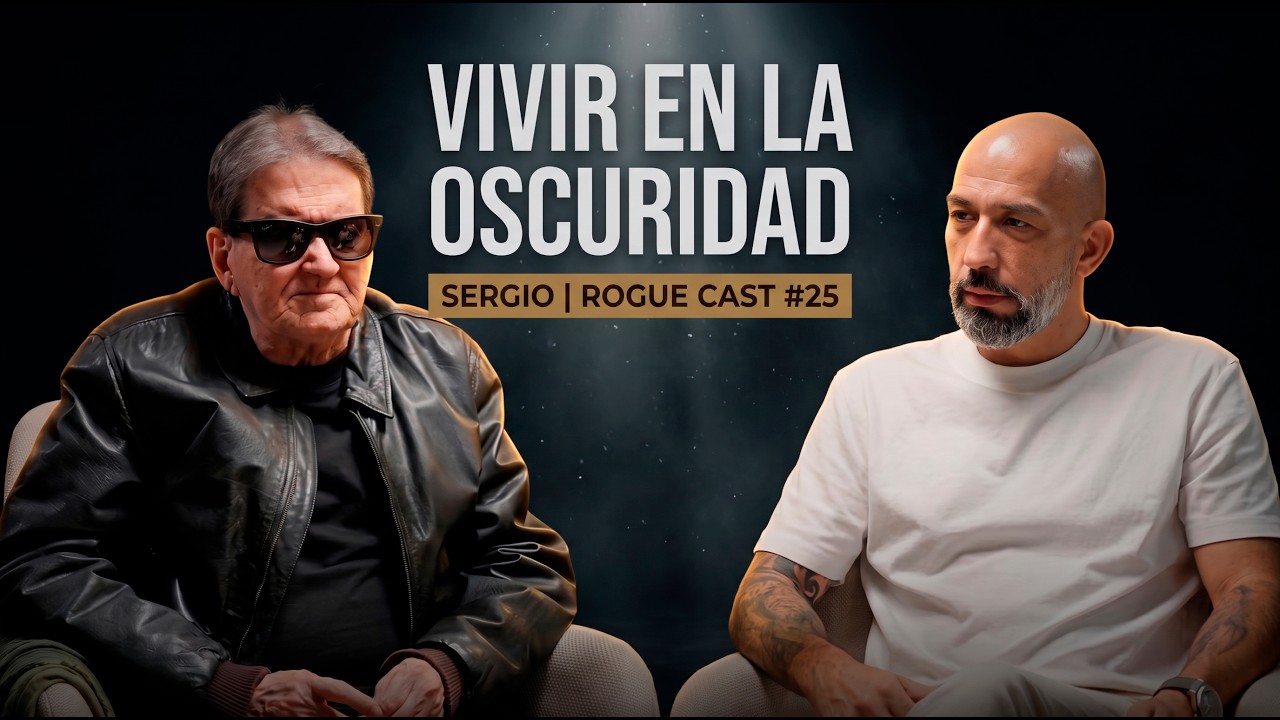 "PERDÍ LA VISTA, EL OÍDO Y CASI LA VIDA" | SERGIO | ROGUE CAST #25