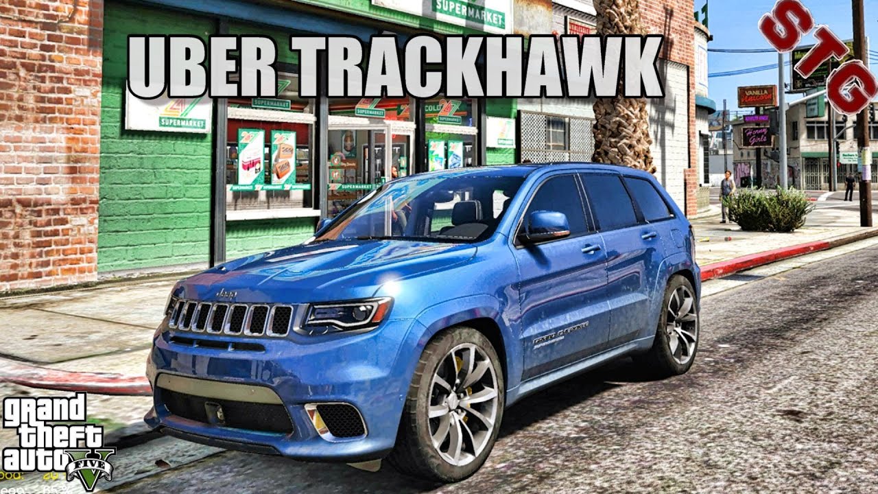 UBER JEEP GRAND CHEROKEE TRACKHAWK (GTA 5 NIKO REAL LIFE MODS ) YouTube