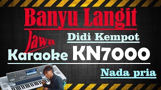 BANYU LANGIT - DIDI KEMPOT [[ KARAOKE KN7000 ]] NADA PRIA