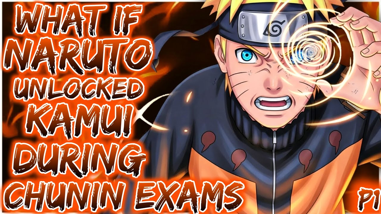 What if Naruto Unlocked Kamui During Chunin Exams