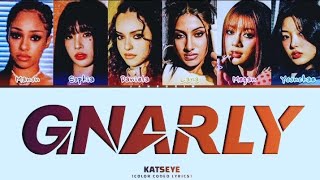 Download Lagu KATSEYE (캣츠아이) 'Gnarly' (Color Coded Lyrics) MP3