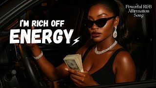 Play This When You're Ready to Be on the Money Frequency  💵 I'm Rich Off Energy, I Get a Check 💰  ⚡️