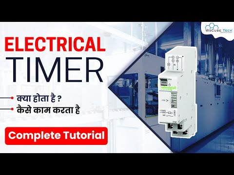 What is Electrical Timer in PLC | And How it Works - Complete Tutorial