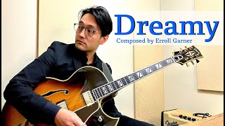 Video thumbnail of ""Dreamy" composed by Erroll Garner (Jazz Guitar Solo)"