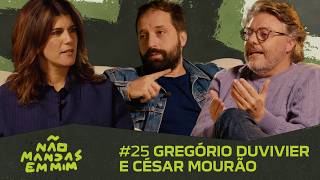 GREGÓRIO DUVIVIER E CÉSAR MOURÃO - Não Mandas em Mim #25