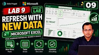 Lab 9: Update the Dashboard With New Data in One Refresh | Excel Dashboard Masterclass