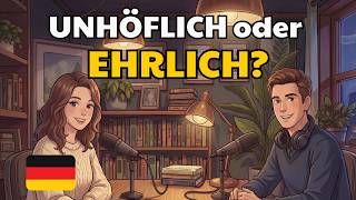 Famous German Directness: Are They Rude or Just Honest? (Culture Shock) | German Conversation Practice Wealth