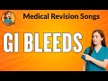 GI Bleeds Explained | Medical Revision Song